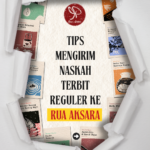Tips Mengirim Naskah Terbit Reguler ke Rua Aksara